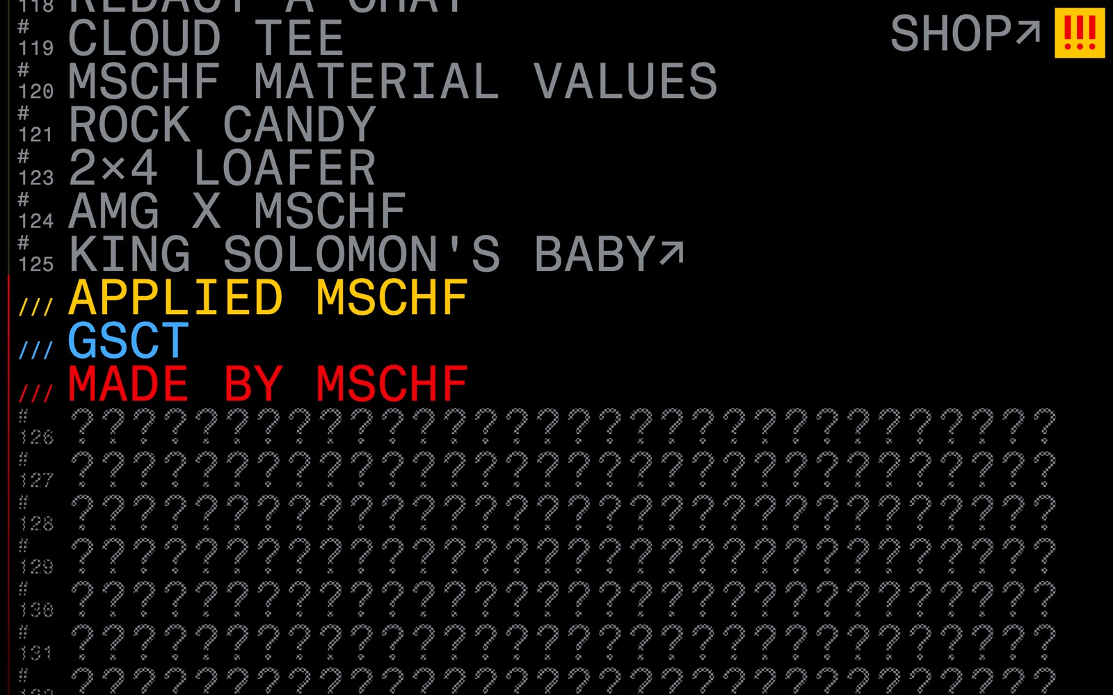 The MSCHF website: a stark black page listing numbered product drops in monospaced type, with 'MADE BY MSCHF' in red and rows of question marks for unreleased drops.