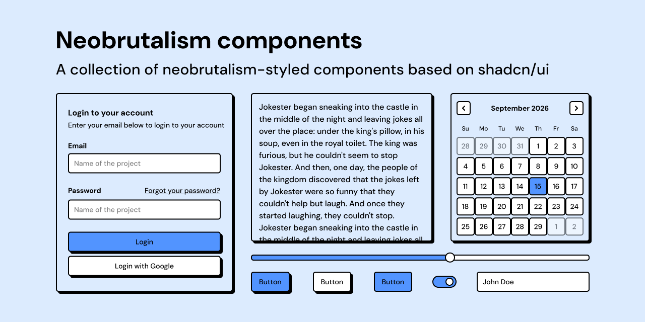 Preview of the Neobrutalism components library on a pale blue ground: a login card, a text panel, a calendar, a slider, buttons, a switch, and an input, each with a black outline and a solid black offset shadow.